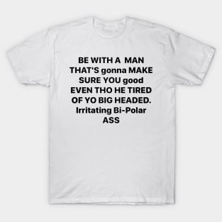 BE WITH A MAN T-Shirt